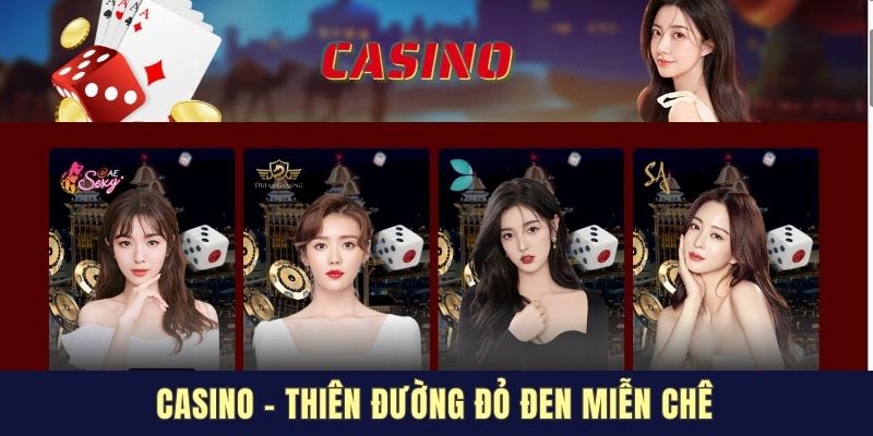 Casino - Thiên đường đỏ đen miễn chê