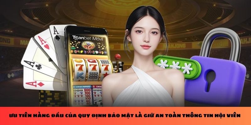 Ưu tiên hàng đầu của quy định chính sách bảo mật