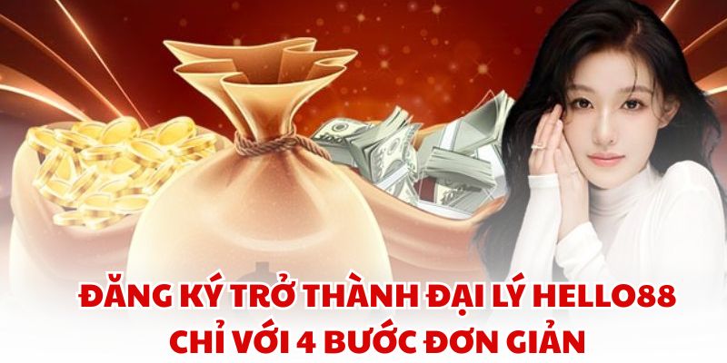 Đăng ký trở thành đại lý chỉ với 4 bước đơn giản