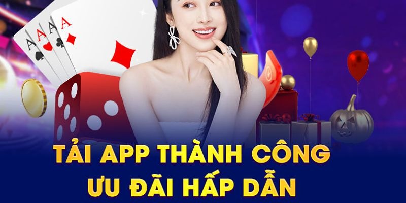 Tải app Hello88 mang lại nhiều ưu đãi hấp dẫn cho thành viên
